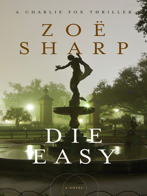 Title details for Die Easy by Zoë Sharp - Available